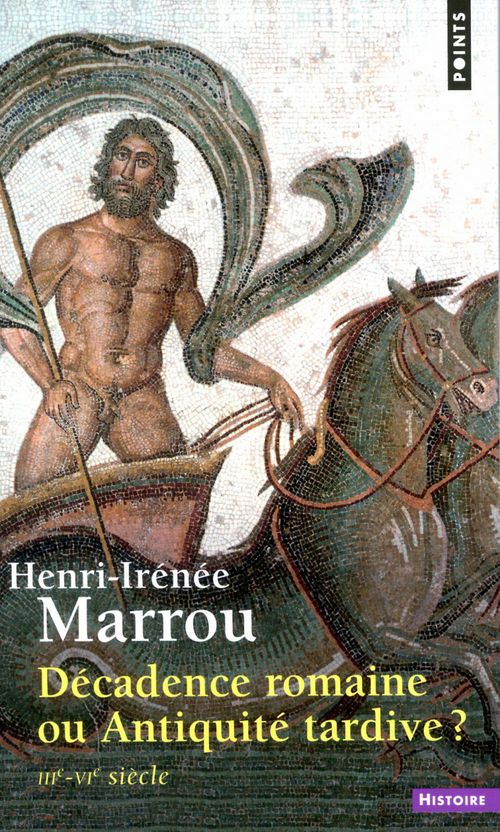 ebook cover of Décadence romaine ou Antiquité tardive ?, by Henri-irénée Marrou