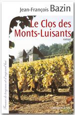 ebook cover of Le Clos des Monts-Luisants, by Jean-François Bazin