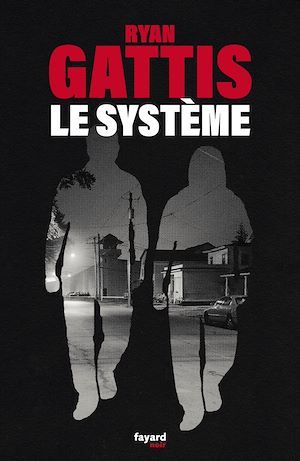 ebook cover of Le système, by Ryan Gattis