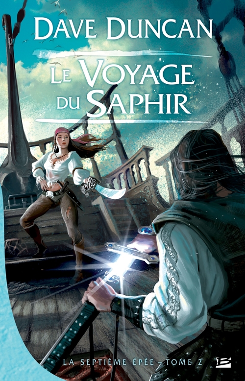 Couverture ebook de La Septième Épée, T2 : Le Voyage du Saphir, de Dave Duncan