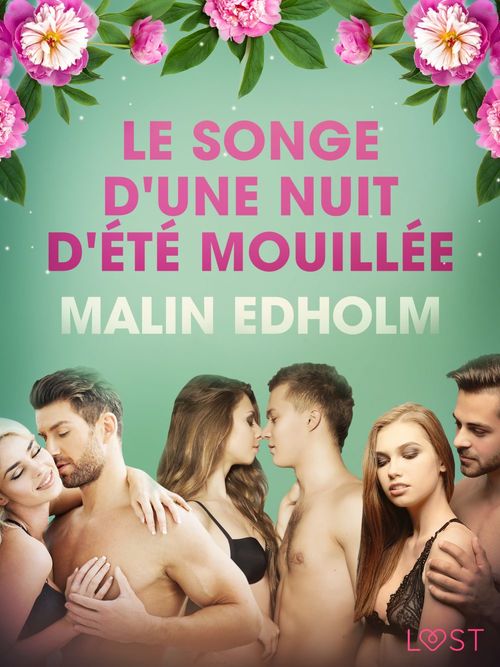 ebook cover of Le Songe d'une nuit d'été mouillée - Une nouvelle érotique, by Malin Edholm