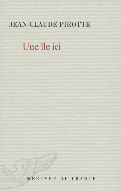 ebook cover of Une île ici, by Jean-Claude Pirotte