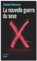 Couverture ebook de La nouvelle guerre du sexe, de Elisabeth Weissman