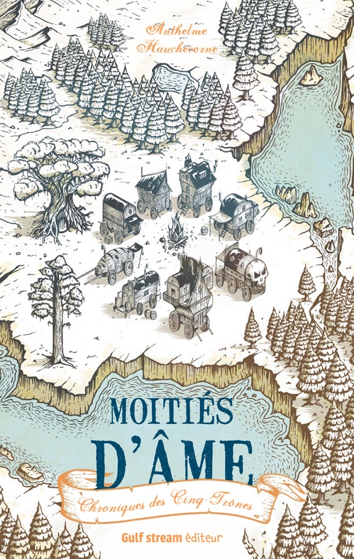 ebook cover of Chroniques des Cinq Trônes - tome 1 Moitiés d'âme, by Anthelme Hauchecorne