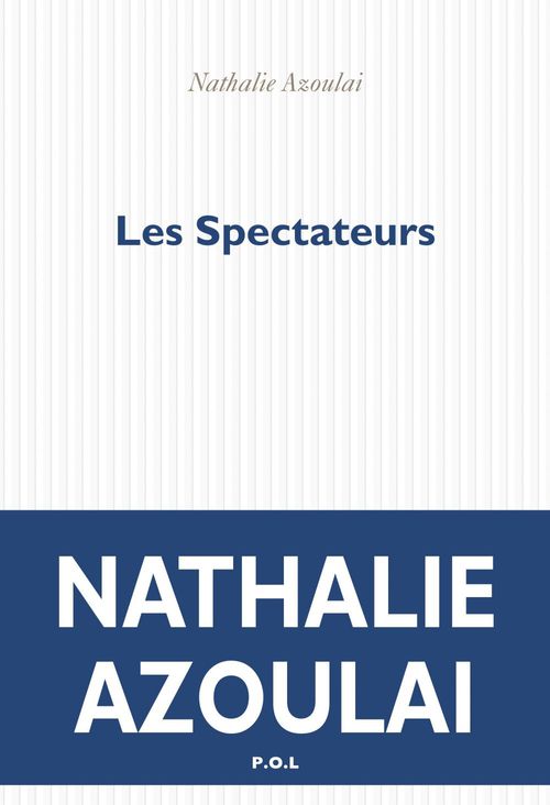 ebook cover of Les Spectateurs, by Nathalie Azoulai