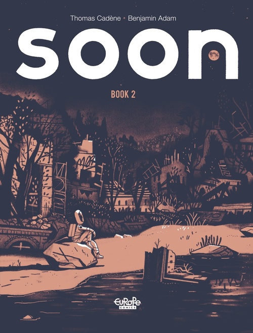 Couverture ebook de Soon - Volume 2, de Benjamin Adam, Thomas Cadène