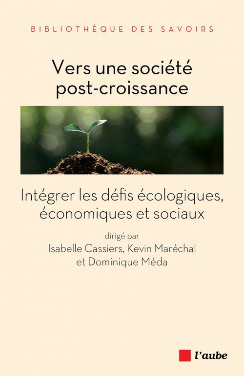 Couverture ebook de Vers une société post-croissance, de Isabelle Cassiers, Kevin Marechal, Dominique Méda