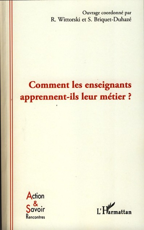 Couverture ebook de Comment les enseignants apprennent-ils leur métier ?, de Sophie Briquet-duhazé, Richard Wittorski