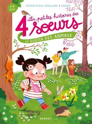 ebook cover of Les petites histoires des 4 soeurs - Le goûter des animaux, by Sophie Rigal-Goulard