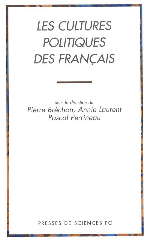 ebook cover of Les cultures politiques des Français, by Pierre Bréchon, Annie Laurent, Pascal Perrineau