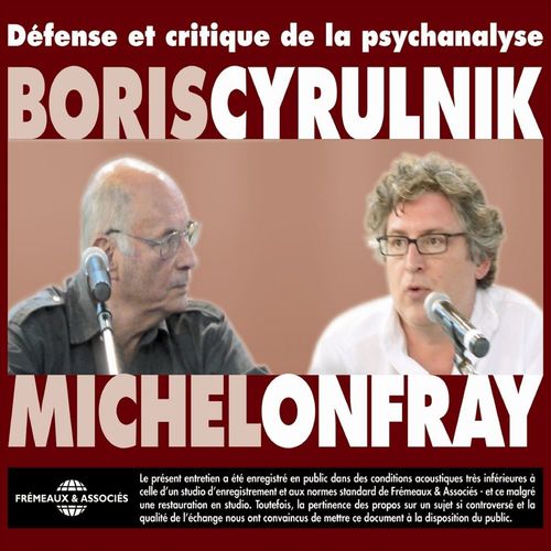 Couverture audiobook de Défense et critique de la psychanalyse, de Boris Cyrulnik, Michel Onfray