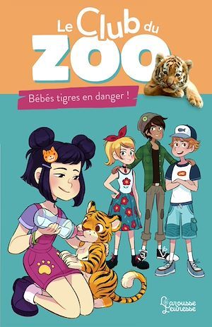 Couverture ebook de Le club du zoo- Bébés tigres en danger !, de Zoé Darwin