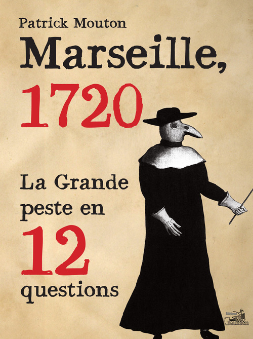 ebook cover of Marseille 1720, la Grande Peste en 12 questions, by Patrick Mouton