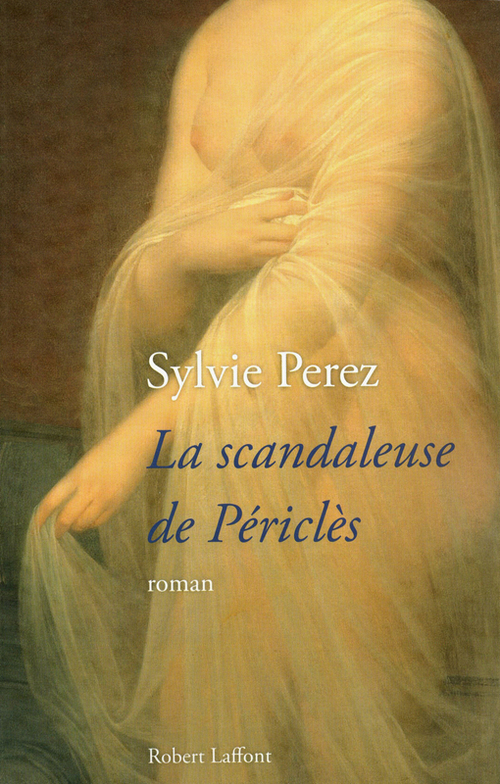 ebook cover of La scandaleuse de Périclès, by Sylvie Pérez