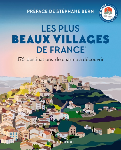 ebook cover of Les Plus Beaux Villages de France. 176 destinations de charme à découvrir, by Collectif