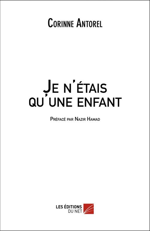 ebook cover of Je n'étais qu'une enfant, by Corinne Antorel