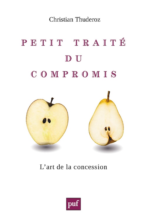 Couverture ebook de Petit traité du compromis : L'art de la concession, de Christian Thuderoz