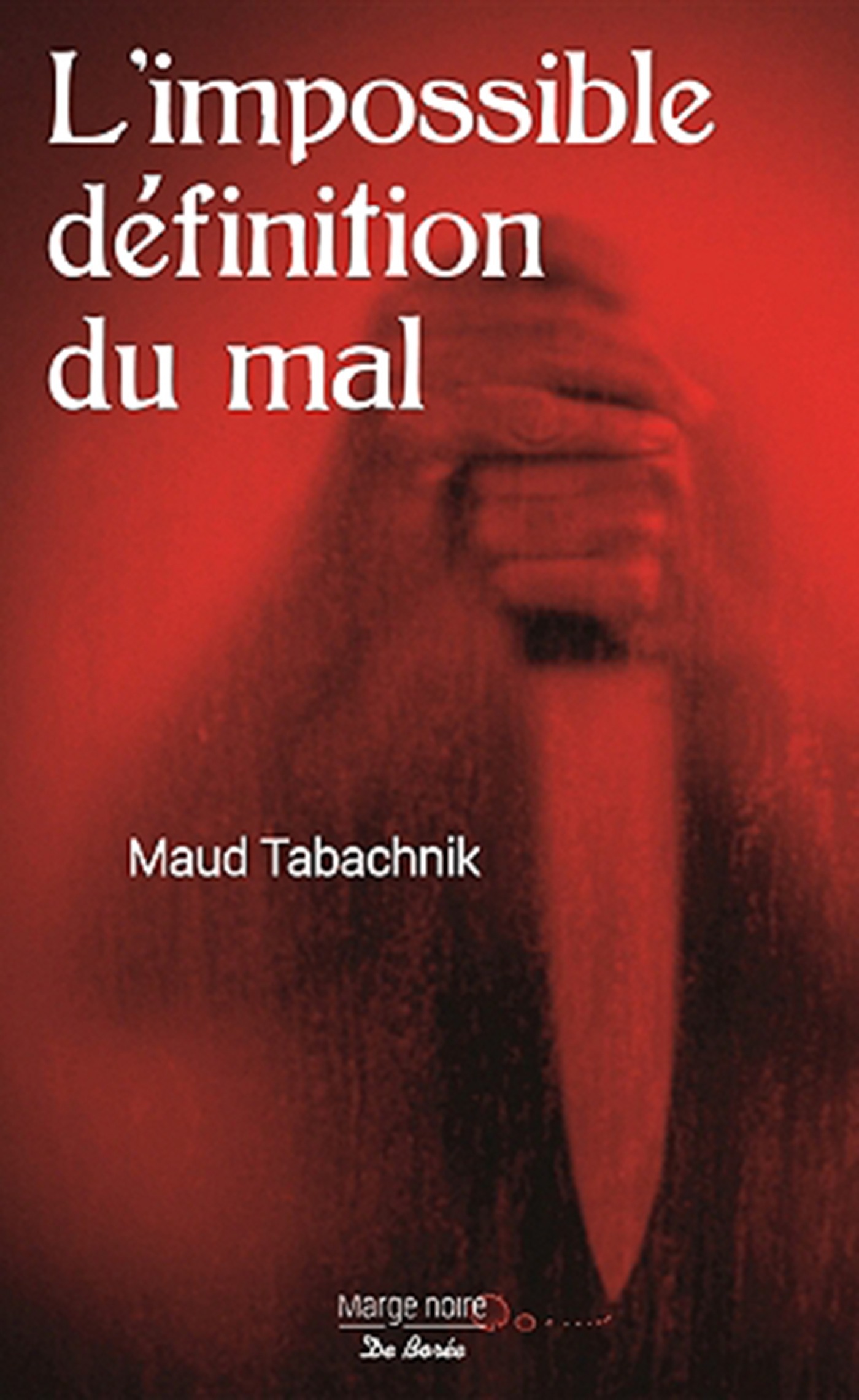 Couverture ebook de L'impossible définition du mal, de Maud Tabachnik