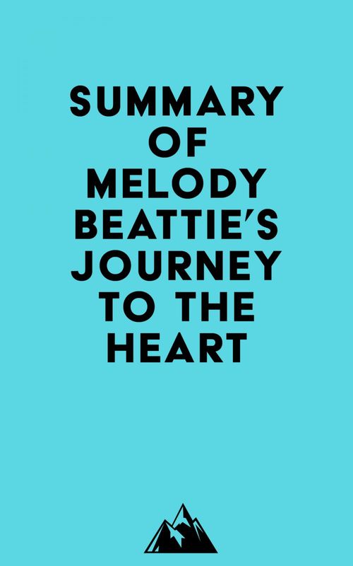 Couverture ebook de Summary of Melody Beattie's Journey to the Heart, de Everest Media