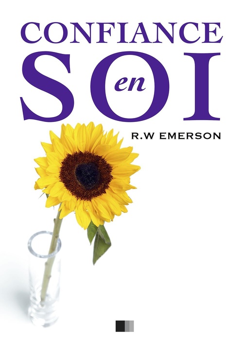 Couverture ebook de La Confiance en soi, de Ralph Waldo Emerson