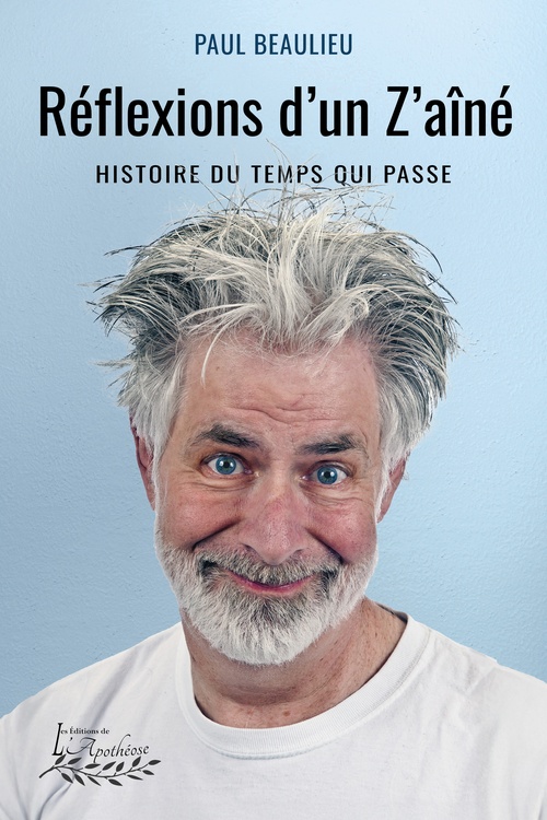 ebook cover of Réflexions d'un Z'aîné, by Paul Beaulieu