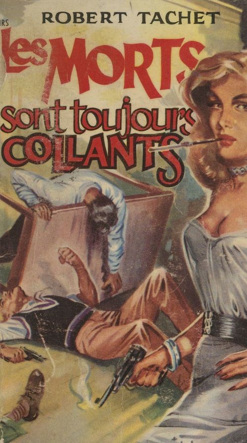 Couverture ebook de Les morts sont toujours collants, de Robert Tachet