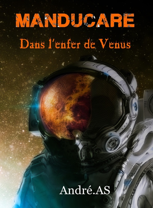 Couverture ebook de MANDUCARE - Dans l'enfer de Vénus, de André.AS