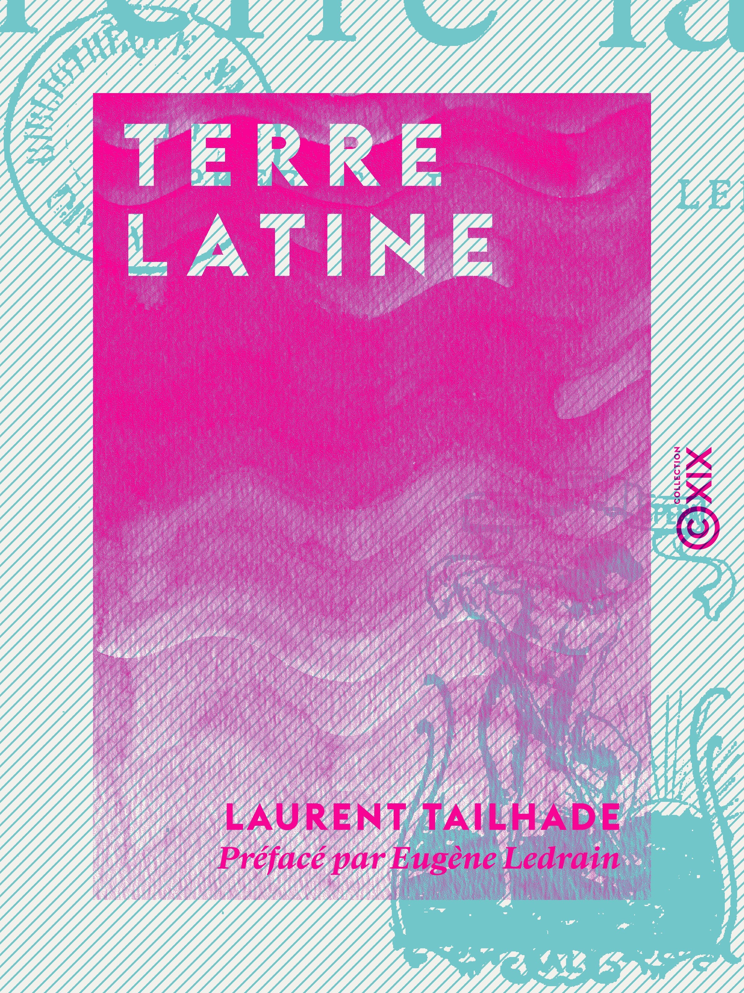 ebook cover of Terre latine, by Eugene Ledrain, Laurent Tailhade