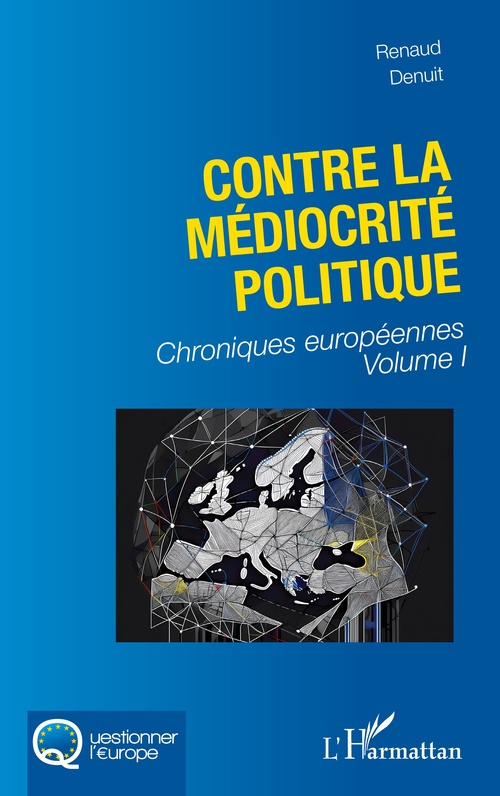 ebook cover of Contre la médiocrité politique, by Renaud Denuit