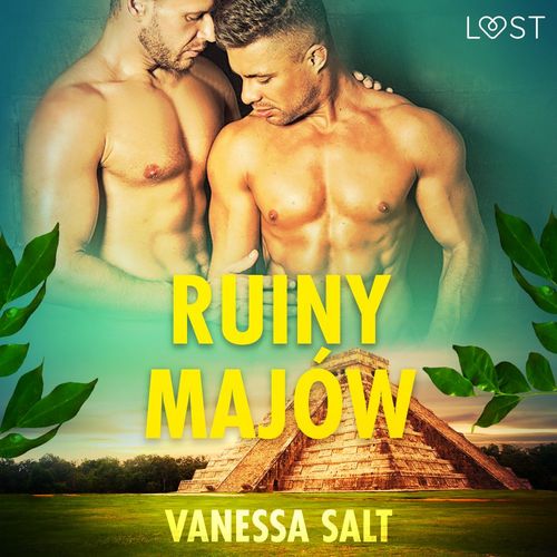 Couverture audiobook de Ruiny Majów - opowiadanie erotyczne, de Vanessa Salt