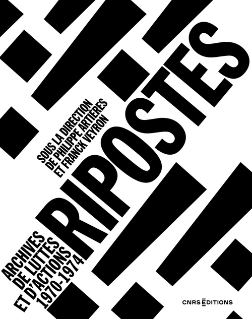 Couverture ebook de Ripostes ! - Archives de luttes et d'actions 1970-1974, de Philippe Artières, Franck Veyron
