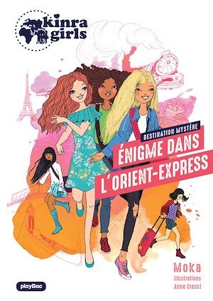 Couverture ebook de Kinra Girls -Destination Mystère - L'énigme de l'Orient Express - Tome 2, de Moka, Anne Cresci