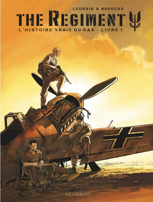 Couverture ebook de The Regiment - L'Histoire vraie du SAS - Tome 1 - Livre 1, de Thomas Legrain, Vincent Brugeas