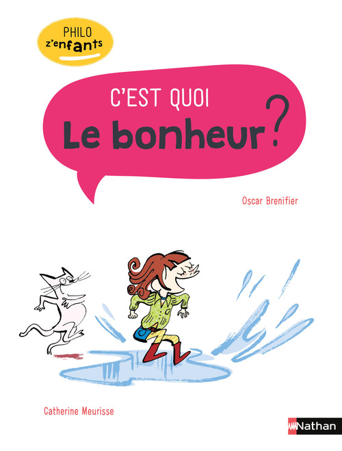 ebook cover of Le bonheur, c'est quoi ?, by Oscar Brenifier, Catherine Meurisse