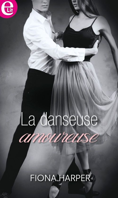 ebook cover of La danseuse amoureuse, by Fiona Harper