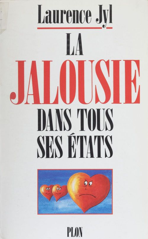 Couverture ebook de La Jalousie dans tous ses états, de Laurence Jyl