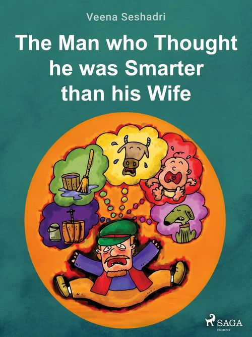 Couverture ebook de The Man who Thought he was Smarter than his Wife, de Veena Seshadri