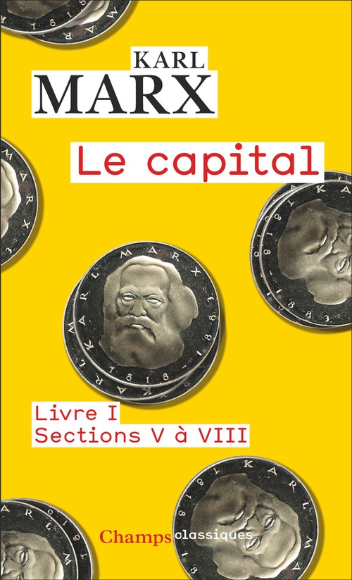 ebook cover of Le capital - Livre I, sections V à VIII, by Karl Marx