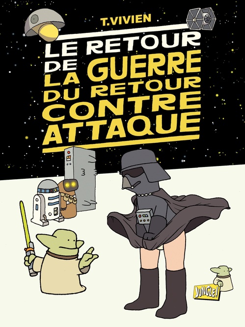 Couverture ebook de La guerre du retour contre attaque - Tome 2 - Le retour de la guerre du retour contre-attaque, de Thierry Vivien