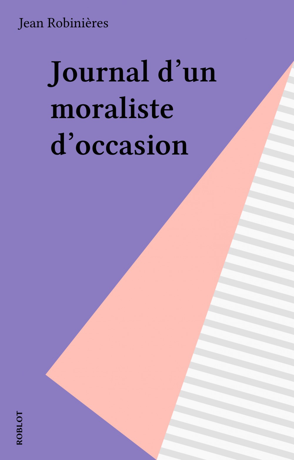 ebook cover of Journal d'un moraliste d'occasion, by Jean Robinieres