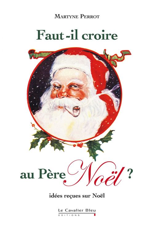 ebook cover of FAUT-IL CROIRE AU PERE NOEL ? -PDF, by Martyne Perrot
