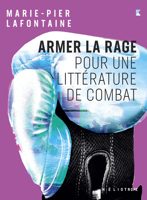 ebook cover of Armer la rage, by Marie-Pier Lafontaine