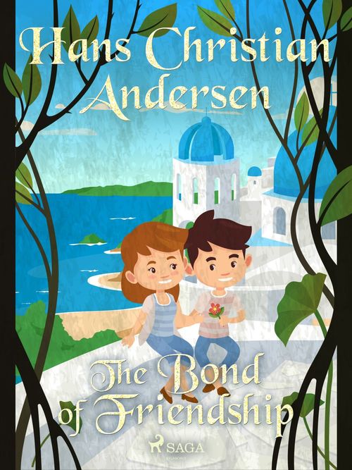 Couverture ebook de The Bond of Friendship, de Hans Christian Andersen