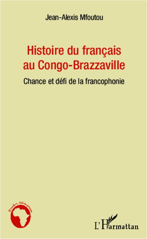 Couverture ebook de Histoire du français au Congo-Brazzaville, de Jean-Alexis Mfoutou