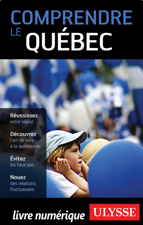 Couverture ebook de Comprendre le Québec, de Ludovic Hirtzmann