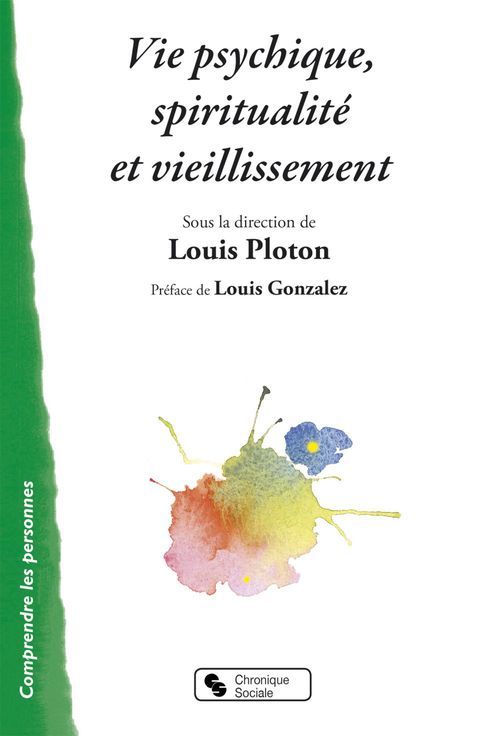 Couverture ebook de Vie psychique, spiritualité et vieillissement, de Louis Ploton