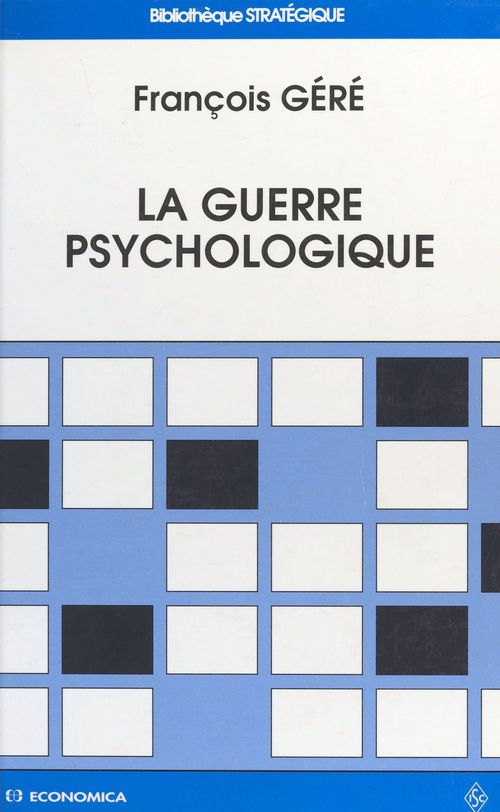ebook cover of La Guerre psychologique, by François Géré