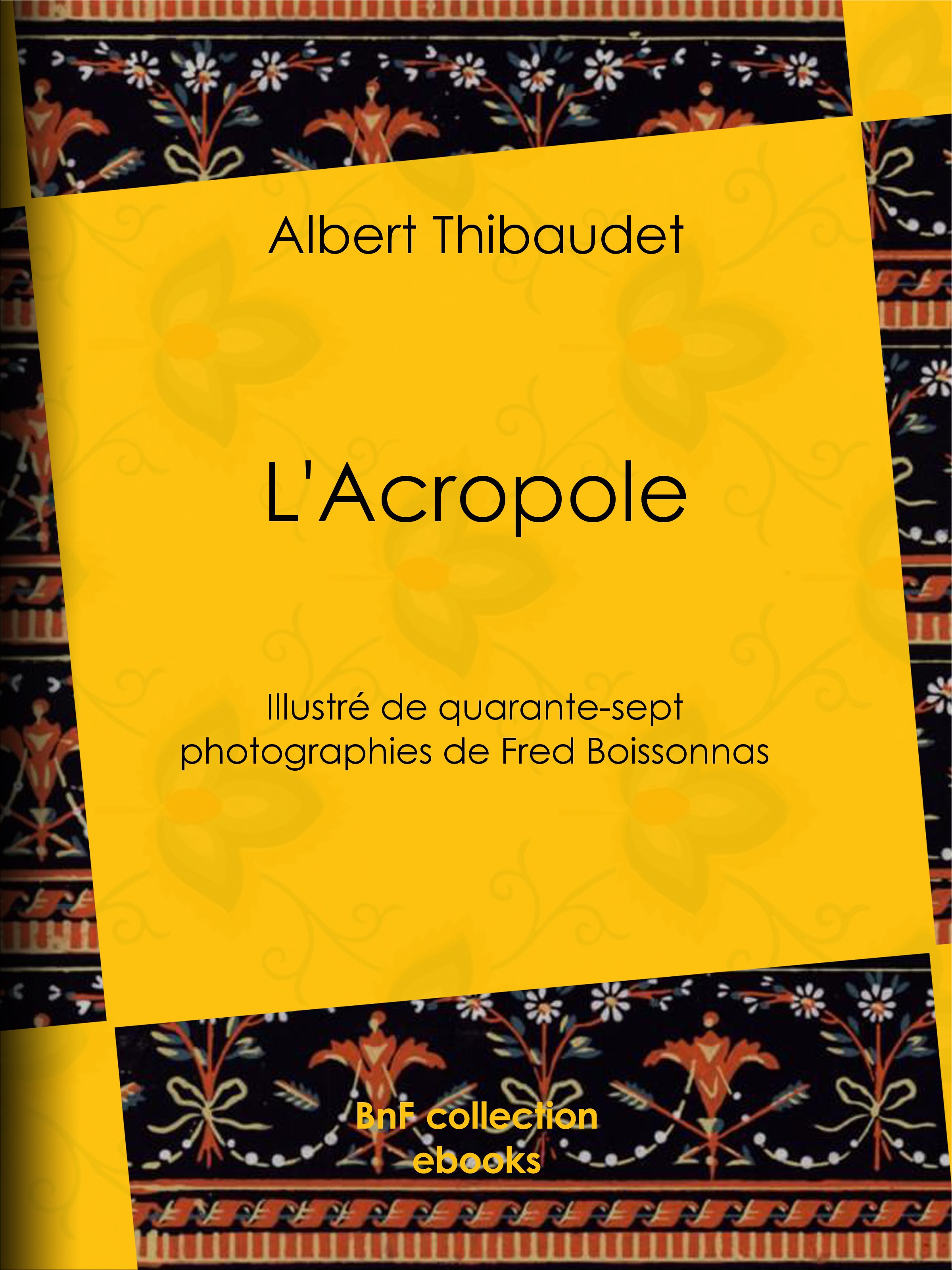 Couverture ebook de L'Acropole, de Frédéric Boissonnas, Albert Thibaudet