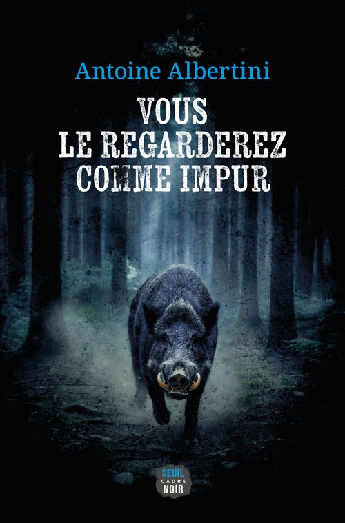 Couverture ebook de Vous le regarderez comme impur, de Antoine Albertini
