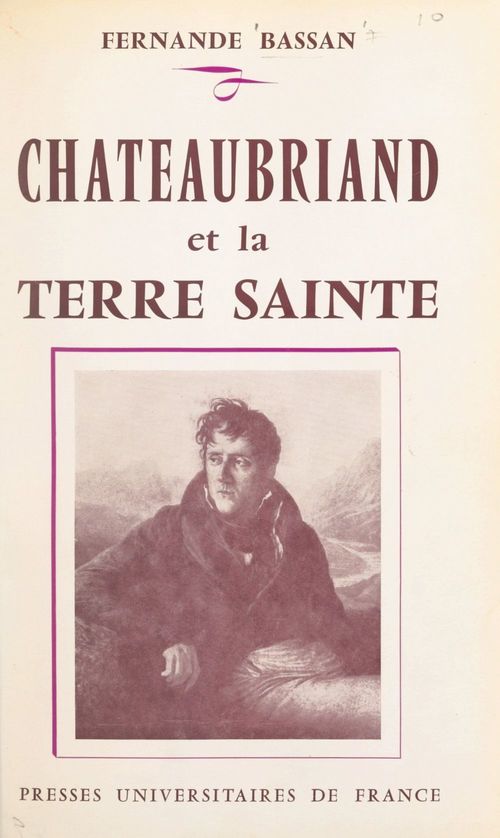 Couverture ebook de Chateaubriand et la Terre sainte, de Fernande Bassan